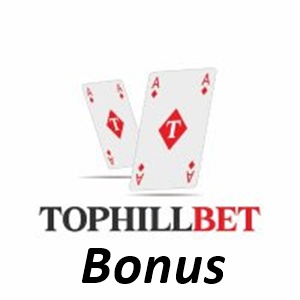 Tophillbet Bonus